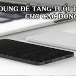cach lam tang tuoi tho cua sac du phong