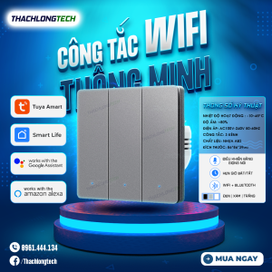 CÔNG TẮC WIFI THÔNG MINH TUYA - 3 KÊNH 10A - MÀU ĐEN/XÁM/TRẮNG